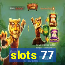 slots 77